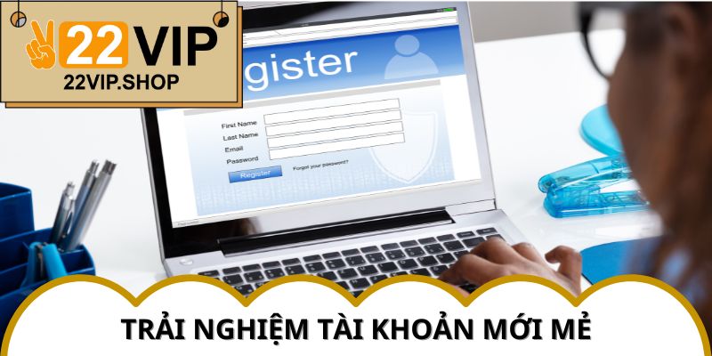 Tại sao việc Đăng Ký 22VIP lại được đánh giá là ưu việt?