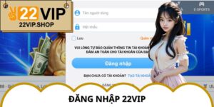 Đăng Nhập 22VIP