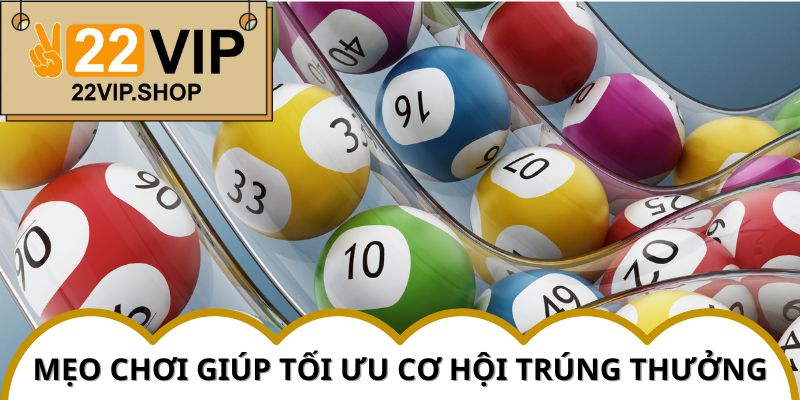 Bí quyết chọn số và chiến lược chơi